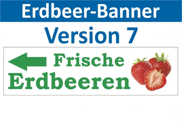 Banner Spanntransparent Erdbeeren selber pflücken Feld Verkauf Werbung 150x50cm 