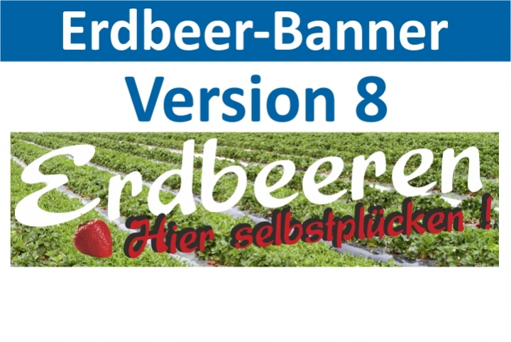 Banner Spanntransparent Erdbeeren selber pflücken Feld Verkauf Werbung 150x50cm 